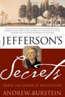 Jefferson's Secrets Death and Desire at Monticello