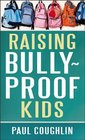 Raising BullyProof Kids