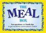 The Meal Box Fun Questions and Family Faith Tips to Get Mealtime Conversations Cookin'