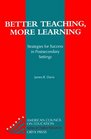 Better Teaching More Learning Strategies For Success In Postsecondary Settings