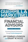 Guerilla Marketing for Financial Advisors Transforming Financial Professionals through Practice Management