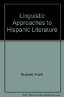 Linguistic Approaches To Hispanic Litera