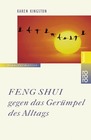 Feng Shui gegen das Germpel des Alltags