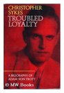 Troubled Loyalty