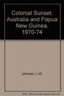 Colonial sunset Australia and Papua New Guinea 197074