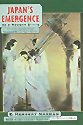 Japan's Emergence as a Modern State Political and Economic Problems of the Meiji Period 60th Anniversary Edition