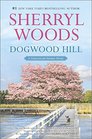 Dogwood Hill (A Chesapeake Shores Novel)