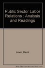 Public Sector Labor Relations  Analysis and Readings