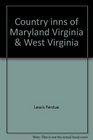 Country inns of Maryland Virginia  West Virginia