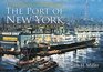 Gateway to the World The Port of New York in Colour Photographs