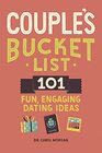 Couples Bucket List 101 Fun Engaging Dating Ideas