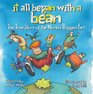 It All Began with a Bean The True Story of the World's Biggest Fart
