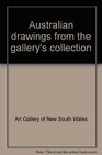 Australian drawings from the gallery's collection