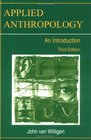 Applied Anthropology An Introduction Third Edition