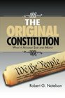 The Original Constitution: What it Actually Said and Meant (Volume 1)