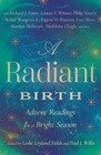 A Radiant Birth Advent Readings for a Bright Season