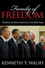 Family of Freedom Presidents and African Americans in the White House