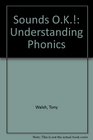 Sounds OK Understanding Phonics