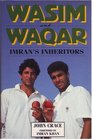 Wasim and Waqar