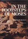 The first days of Israel in the footsteps of Moses