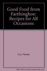 Good Food from Farthinghoe Recipes for All Occasions