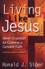 Living Like Jesus Eleven Essentials for Growing a Genuine Faith
