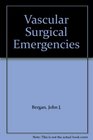 Vascular Surgical Emergencies