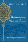 Understanding Radical Islam Medieval Ideology in the Twentyfirst Century