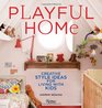 Playful Home Creative Style Ideas for Living with Kids
