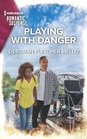 Playing with Danger (Sorority Detectives, Bk 1) (Harlequin Romantic Suspense, No 2236)