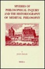 Spheres of Philosophical Inquiry and the Historiography of Medieval Philosophy