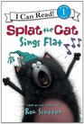 Splat the Cat Sings Flat