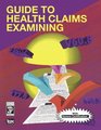 Guide to Health Claims Examining