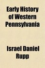 Early History of Western Pennsylvania