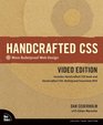 Handcrafted CSS More Bulletproof Web Design Video Edition