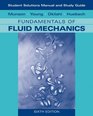 Student Solutions Manual and Student Study Guide to Fundamentals of Fluid Mechanics