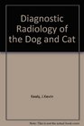 Diagnostic Radiology of the Dog and Cat