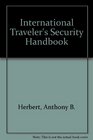 International Traveler's Security Handbook