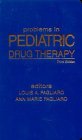 Problems in Pediatric Drug Therapy