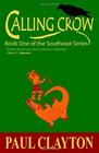 Calling Crow Book One of the Southeast Series