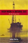 High Noon for Natural Gas The New Energy Crisis