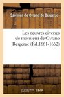 Les Oeuvres Diverses de Monsieur de Cyrano Bergerac