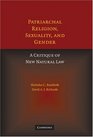 Patriarchal Religion Sexuality and Gender A Critique of New Natural Law