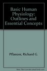 Basic Human Physiology Outlines and Essential Concepts