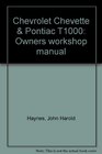 Chevrolet Chevette  Pontiac T1000 Owners workshop manual