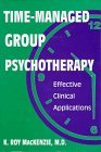 TimeManaged Group Psychotherapy Effective Clinical Applications