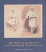 Master Drawings and Watercolors of the Nineteenth and Twentieth Centuries