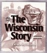 The Wisconsin Story