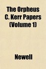 The Orpheus C Kerr Papers