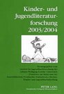 KinderUnd Jugendliteraturforschung 2003/2004 In Zusammenarbeit Mit Der Gesellschaft Fur Kinder Und Jugendliteraturforschung in Deutschland Und Der